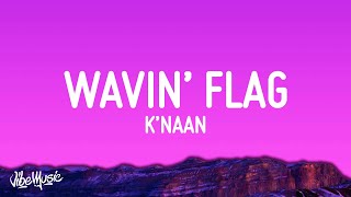 KNAAN  Wavin Flag [upl. by Nnylrefinnej]