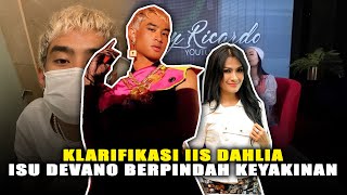 KLARIFIKASI IIS DAHLIA ISU DEVANO BERPINDAH KEYAKINAN [upl. by Morey]