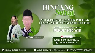 BINCANG SEHAT  Sehat Bersama Pondok Pitulung Dengan Mode Naturopatik Holistik [upl. by Tound]