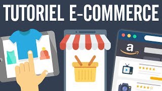 ECommerce formation  tutoriel ECommerce complet gratuit cours ecommerce [upl. by Concordia]