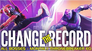 Change the Record  All Bosses Thronebreaker Event Quest  Prowler Spider punk April 2024 [upl. by Genet581]