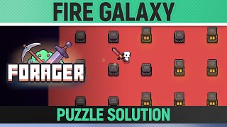 Forager  Fire Galaxy  How to solve [upl. by Ahsircal325]