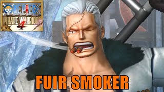 ON FUIT SMOKER ONE PIECE PIRATE WARRIORS 4 [upl. by Odracir762]