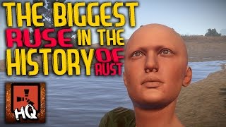 THE BIGGEST RUSE IN RUST HISTORY   Rust [upl. by Adnovaj]