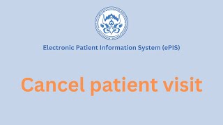 Cancel patient visit  ePIS Bhutan [upl. by Arney]