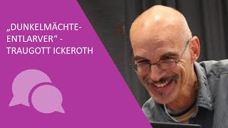 Traugott Ickeroth  ein spiritueller quotDunkelmächteEntlarverquot [upl. by Marler]