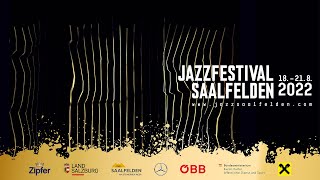 42 Jazzfestival Saalfelden 18  21 August 2022 [upl. by Enyawal]