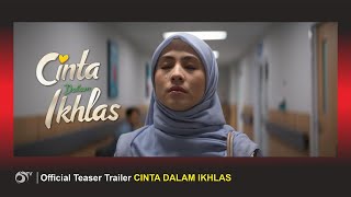 Official Teaser Trailer Cinta Dalam Ikhlas [upl. by Gnehc]