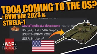 War Thunder  OLIVIAs LEAKED a T90A to the US  T80BVM obr 2023 amp Strela1 [upl. by Nnaeel429]