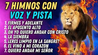 🏆7 Himnos Con Voz Y Pista Para Cantar🎤  Himnos Cristianos Alegres🔥 [upl. by Ayin25]