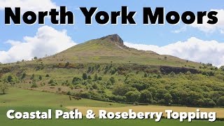 North York Moors  Coastal Path amp Roseberry Topping [upl. by Aldora986]