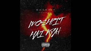 Moshpit  Magan Freestyle Official Audio Song  Moshpit Hai Kya  2023 [upl. by Amsirahc623]