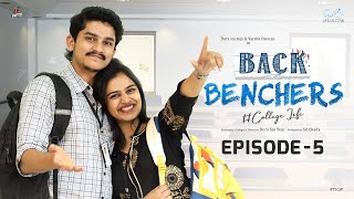 Backbenchers  College Life  Ep  5  Dora Sai Teja  Varsha Dsouza  Tej India  Infinitum Media [upl. by Rue33]