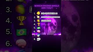 Which Phonk emoji are you🤔 [upl. by Llehcam]