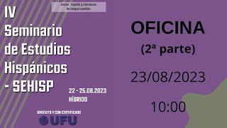 Oficina  IV SEHISP 2023 Parte 2 [upl. by Alleuqahs]