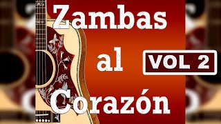 ZAMBAS AL CORAZON  Selecciones Vol 2 [upl. by Akimad]