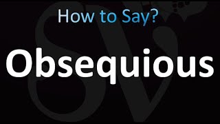 How to Pronounce Obsequious correctly [upl. by Layne]