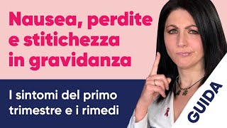 Nausea perdite e stitichezza in gravidanza tutti i sintomi del primo trimestre e i rimedi [upl. by Malchus532]