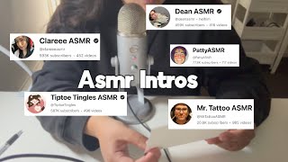 Asmr YouTubers Intros   Rambling [upl. by Chaker]