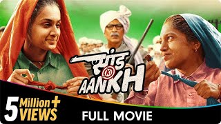 Saand Ki Aankh  Hindi Full Movie  Taapsee Pannu Bhumi Pednekar Prakash Jha Vineet Kumar Singh [upl. by Valenba]