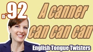 Ecom Anglais Les Virelangues 92100 quotA canner can can cansquot Tongue twister [upl. by Aicire44]