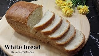 White Bread recipe  How to make homemade White Bread  Soft and easy  Daneens Kitchen [upl. by Eitteb]