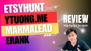 Review 4 công cụ HOT NHẤT về tìm Etsy Trend tối ưu SEO phân tích Product trên Etsy [upl. by Anyotal]