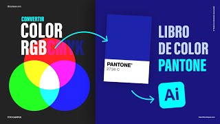 ✅ ¿Como Convertir RGB CMYK LAB o HEX a LIBRO PANTONE – Adobe Illustrator – Proceso Paso a paso [upl. by Adyam335]