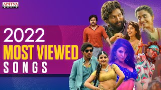 Most Viewed Songs 2022  Telugu Hits 2022  Trending Telugu Songs  Aditya Music [upl. by Portingale]