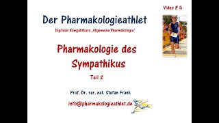 Das autonome Nervensystem die Pharmakologie des Sympathikus  Teil 2 [upl. by Sou]