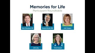 Memories For Life Participant Roundtable [upl. by Midge]