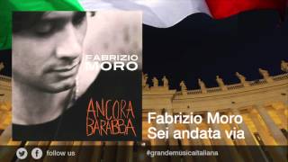 Fabrizio Moro  Sei andata via [upl. by Siramed]