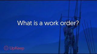 What is a Work Order by UpKeep [upl. by Sudnac620]