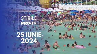 Știrile PRO TV  25 Iunie 2024 [upl. by Quartas]