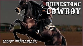 Rhinestone Cowboy  Armand van der Merwe met Thunder [upl. by Nywg]