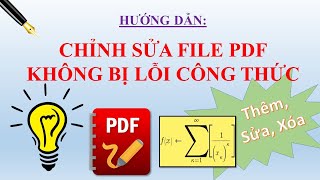 Hướng dẫn chỉnh sửa file PDF  Tạo Sửa Xóa Chèn không bị lỗi công thức [upl. by Marva]