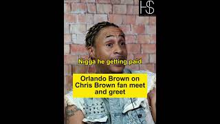 Orlando Brown on Chris Brown [upl. by Ethbin]