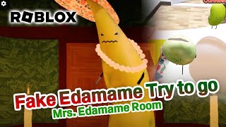 Fake Edamame Try to go Mrs Edamame Roomgames robloxmemes funny funnygames roblox robloxsecret [upl. by Ruffin]