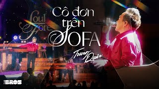 CÔ ĐƠN TRÊN SOFA Live Cover At Soul Of The Forest  Trung Quân Idol  lyrics video [upl. by Elyrehc]