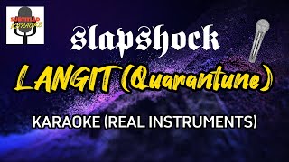 Slapshock  Langit Quarantune Instrumentals and Lyrics Karaoke Version [upl. by Arua]