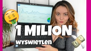 💰1 MILION wyświetleń  ile ZAROBILAM na YOUTUBE Bez kitu  testowANKA [upl. by Loeb]