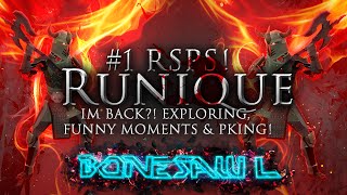 Runique RSPS IM BACK EXPLORING FUNNY MOMENTS amp PKING [upl. by Boycie]