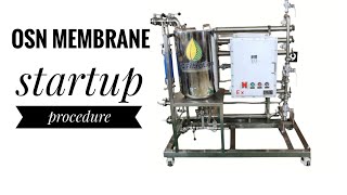 OSN Membrane  Startup Procedure [upl. by Alyahsat]