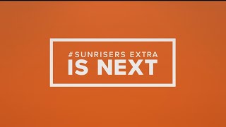 Sunrisers Extra 8102022 [upl. by Bohi180]