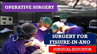 SURGRY FOR FISSURE IN ANO  LATERAL INTERNAL SPHINCTEROTOMY STEP BY STEP OPARATIVE SURGRY [upl. by Nautna]