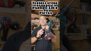 Tassellatore parkside PABH20LIC3 vs pietra chi la spunta  fabioatwork parkside lidl [upl. by Rosario]