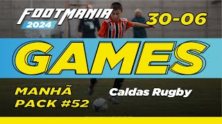 3006 Manhã I Caldas Rugby I Dia 4 FootMania 52 [upl. by Demeyer]