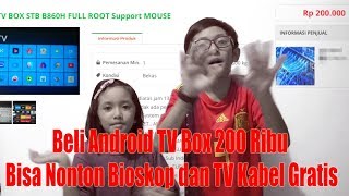 Android TV Box 200 Ribu Bisa Nonton Bioskop dan TV Kabel Gratis [upl. by Svend]