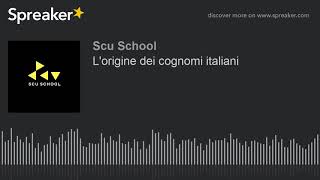 Lorigine dei cognomi italiani parte 2 di 3 [upl. by Narej]