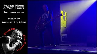 Peter Hook amp The Light  quotIncubationquot  Toronto  August 31 2024 [upl. by Carolyn]